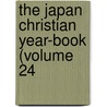 The Japan Christian Year-Book (Volume 24 by Nihon Kirisutokyo Kyogikai