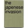 The Japenese Invasion door Jesse Frederick Steiner