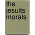 The Jesuits Morals
