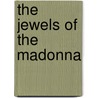 The Jewels Of The Madonna door Ermanno Wolf-Ferrari