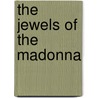 The Jewels Of The Madonna door Ermanno Wolf-Ferrari