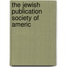The Jewish Publication Society Of Americ door Jewish Publication Society of America