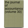 The Journal Of Accountancy (Volume 30) door American Institute of Accountants