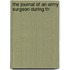 The Journal Of An Army Surgeon During Th