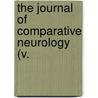 The Journal Of Comparative Neurology (V. door General Books