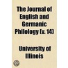The Journal Of English And Germanic Phil by University Of Illinois 1n