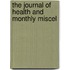 The Journal Of Health And Monthly Miscel