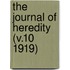 The Journal Of Heredity (V.10 1919)