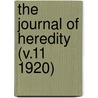 The Journal Of Heredity (V.11 1920) door American Genetic Association