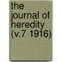 The Journal Of Heredity (V.7 1916)
