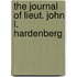 The Journal Of Lieut. John L. Hardenberg
