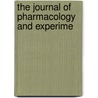 The Journal Of Pharmacology And Experime door American Society for Therapeutics