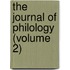 The Journal Of Philology (Volume 2)
