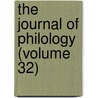 The Journal Of Philology (Volume 32) door William George Clark