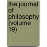 The Journal Of Philosophy (Volume 19) door Onbekend