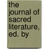 The Journal Of Sacred Literature, Ed. By