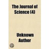 The Journal Of Science (Volume 4) by Unknown Author