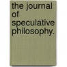 The Journal Of Speculative Philosophy. by Wm T. Harris