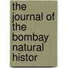 The Journal Of The Bombay Natural Histor door Bombay Natural History Society