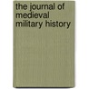 The Journal of Medieval Military History door DeVries K