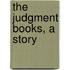The Judgment Books, A Story