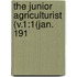 The Junior Agriculturist (V.1:1(Jan. 191