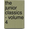 The Junior Classics - Volume 4 by William Patten