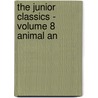 The Junior Classics - Volume 8 Animal An by William Patten