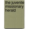 The Juvenile Missionary Herald door Baptist Missionary Society