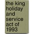 The King Holiday And Service Act Of 1993