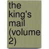 The King's Mail (Volume 2) door Henry Holl