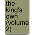 The King's Own (Volume 2)