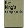 The King's Serjeants door John Horace Round
