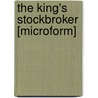 The King's Stockbroker [Microform] door Archibald Clavering Gunter