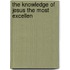 The Knowledge Of Jesus The Most Excellen