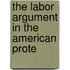 The Labor Argument In The American Prote