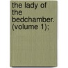 The Lady Of The Bedchamber. (Volume 1); door Andrew Crawford