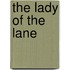 The Lady Of The Lane
