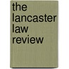 The Lancaster Law Review door Henry Clay Brubaker