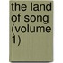 The Land Of Song (Volume 1)