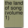 The Land Of Song (Volume 1) door Katharine Hamer Shute