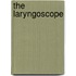 The Laryngoscope
