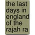 The Last Days In England Of The Rajah Ra