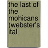 The Last Of The Mohicans (Webster's Ital by Reference Icon Reference