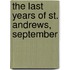 The Last Years Of St. Andrews, September