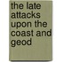 The Late Attacks Upon The Coast And Geod