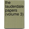 The Lauderdale Papers (Volume 3) door Camden Society