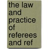 The Law And Practice Of Referees And Ref door Morris Cooper