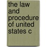 The Law And Procedure Of United States C door John William Dwyer