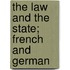 The Law And The State; French And German